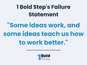 "Some ideas work, and some ideas teach us how to work better."