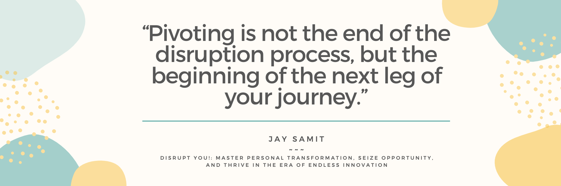 Quote from Jay Samit